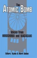 The Atomic bomb : voices from Hiroshima and Nagasaki /