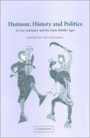 Humour, history and politics in late antiquity and the early Middle Ages /