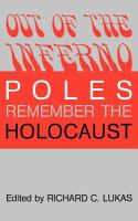 Out of the inferno : Poles remember the Holocaust /