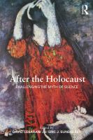 After the Holocaust : challenging the myth of silence /