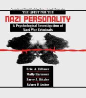 The quest for the Nazi personality : a psychological investigation of Nazi war criminals /