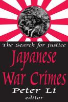 Japanese war crimes : the search for justice /