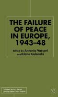 The failure of peace in Europe, 1943-48 /