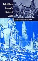 Rebuilding Europe's bombed cities /