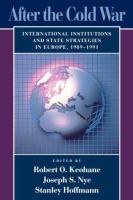 After the Cold War : international institutions and state strategies in Europe, 1989-1991 /