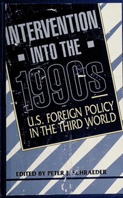 Intervention into the 1990s : U.S. foreign policy in the Third World /