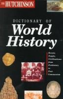 The Hutchinson dictionary of world history.