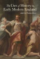 The uses of history in early modern England /