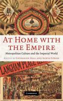 At home with the empire : metropolitan culture and the imperial world /