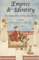 Empire and identity : an eighteenth-century sourcebook /