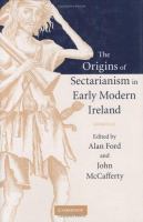 The origins of sectarianism in early modern Ireland /