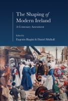 The shaping of modern Ireland a centenary assessment /