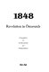 1848 : Revolution in Österreich /