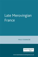 Late Merovingian France : history and hagiography, 640-720 /