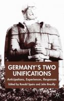 Germany's two unifications : anticipations, experiences, responses /
