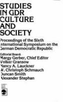 Studies in GDR culture and society : proceedings of the sixth International Symposium on the German Democratic Republic /