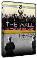 The wall : a world divided /