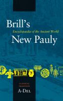 Brill's New Pauly : encyclopaedia of the ancient world.