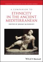 A companion to ethnicity in the ancient Mediterranean /