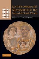 Local knowledge and microidentities in the imperial Greek world /