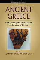 Ancient Greece : from the Mycenaean palaces to the age of Homer /