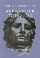 Brill's companion to Alexander the Great /