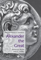 Alexander the Great : historical texts in translation /