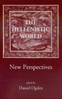 The Hellenistic world : new perspectives /