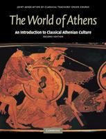 The World of Athens : an introduction to classical Athenian culture /
