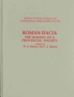 Roman Dacia : the making of a provincial society /