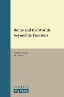 Rome and the Worlds Beyond its Frontiers /