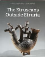 The Etruscans outside Etruria /