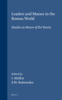 Leaders and masses in the Roman world : studies in honor of Zvi Yavetz /