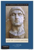 The Cambridge companion to the Age of Constantine /