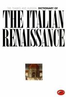 The Thames and Hudson dictionary of the Italian Renaissance /