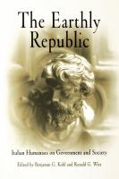 The Earthly republic : Italian humanists on government and society /