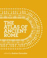 The atlas of Ancient Rome : biography and portraits of the city /