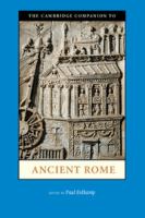 The Cambridge companion to ancient Rome /