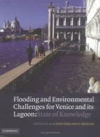 Flooding and environmental challenges for Venice and its lagoon : state of knowledge /