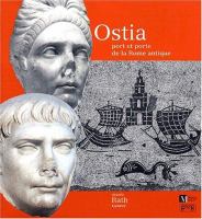 Ostia : port et porte de la Rome antique : musée Rath Genève /