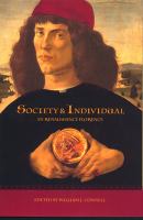 Society and individual in Renaissance Florence /