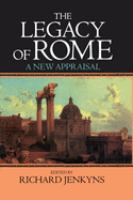The Legacy of Rome : a new appraisal /