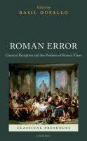 Roman error : classical reception and the problem of Rome's flaws /