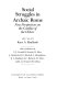 Social struggles in archaic Rome : new perspectives on the conflict of the orders /