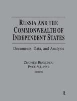 Russia and the Commonwealth of Independent States : documents, data, and analysis /