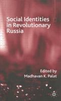 Social identities in revolutionary Russia /