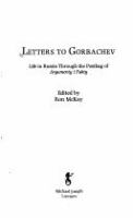 Letters to Gorbachev : life in Russia through the postbag of Argumenty i Fakty /