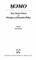 MEMO : new Soviet voices on foreign and economic policy /