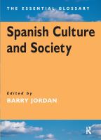 Spanish culture and society : the essential glossary /