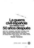 La Guerra civil española : una reflexión moral : 50 años después /